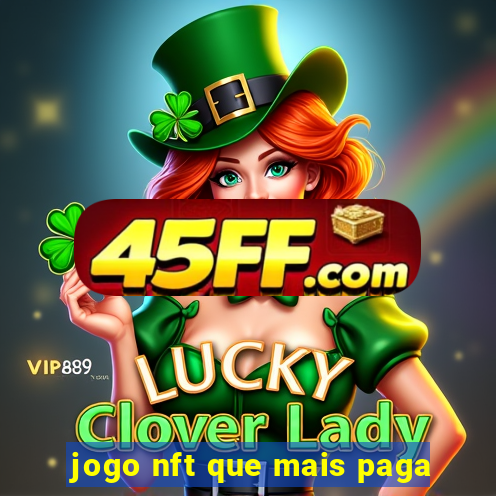 jogo nft que mais paga